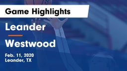 Leander  vs Westwood  Game Highlights - Feb. 11, 2020