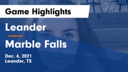 Leander  vs Marble Falls  Game Highlights - Dec. 4, 2021