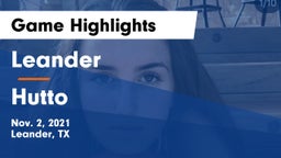 Leander  vs Hutto  Game Highlights - Nov. 2, 2021