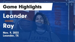 Leander  vs Ray  Game Highlights - Nov. 9, 2023