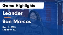 Leander  vs San Marcos  Game Highlights - Dec. 1, 2023