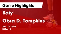 Katy  vs Obra D. Tompkins  Game Highlights - Jan. 10, 2023
