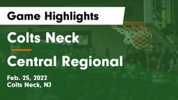 Colts Neck  vs Central Regional  Game Highlights - Feb. 25, 2022