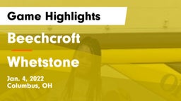 Beechcroft  vs Whetstone Game Highlights - Jan. 4, 2022
