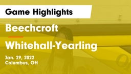Beechcroft  vs Whitehall-Yearling  Game Highlights - Jan. 29, 2022