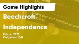 Beechcroft  vs Independence  Game Highlights - Feb. 6, 2023