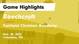 Beechcroft  vs Fairfield Christian Academy  Game Highlights - Nov. 30, 2023