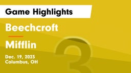 Beechcroft  vs Mifflin  Game Highlights - Dec. 19, 2023