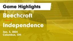 Beechcroft  vs Independence  Game Highlights - Jan. 3, 2024