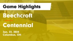 Beechcroft  vs Centennial  Game Highlights - Jan. 22, 2024