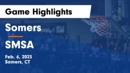 Somers  vs SMSA Game Highlights - Feb. 6, 2023