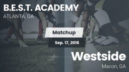 Matchup: B.E.S.T. ACADEMY vs. Westside  2016