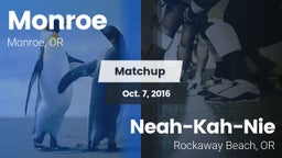 Matchup: Monroe  vs. Neah-Kah-Nie  2016