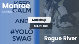 Matchup: Monroe  vs. Rogue River 2016