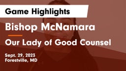 Bishop McNamara  vs Our Lady of Good Counsel  Game Highlights - Sept. 29, 2023