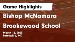 Bishop McNamara  vs Brookewood School Game Highlights - March 16, 2023