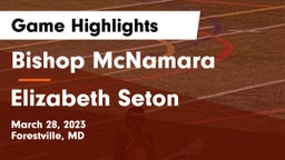 Bishop McNamara  vs Elizabeth Seton  Game Highlights - March 28, 2023