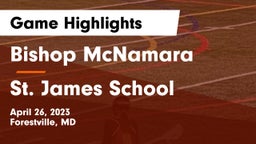Bishop McNamara  vs St. James School Game Highlights - April 26, 2023