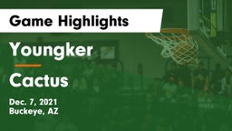 Youngker  vs Cactus  Game Highlights - Dec. 7, 2021