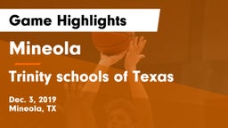 Mineola  vs Trinity schools of Texas Game Highlights - Dec. 3, 2019