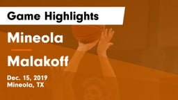 Mineola  vs Malakoff  Game Highlights - Dec. 15, 2019