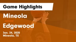 Mineola  vs Edgewood  Game Highlights - Jan. 24, 2020