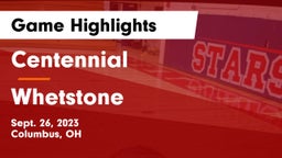Centennial  vs Whetstone  Game Highlights - Sept. 26, 2023
