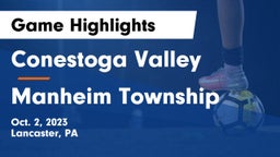 Conestoga Valley  vs Manheim Township  Game Highlights - Oct. 2, 2023