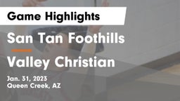 San Tan Foothills  vs Valley Christian  Game Highlights - Jan. 31, 2023