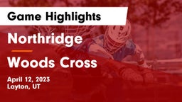 Northridge  vs Woods Cross  Game Highlights - April 12, 2023