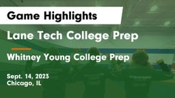 Lane Tech College Prep vs Whitney Young College Prep Game Highlights - Sept. 14, 2023