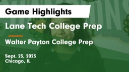 Lane Tech College Prep vs Walter Payton College Prep Game Highlights - Sept. 23, 2023