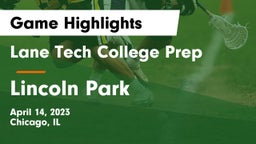 Lane Tech College Prep vs Lincoln Park Game Highlights - April 14, 2023