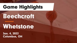 Beechcroft  vs Whetstone  Game Highlights - Jan. 4, 2022