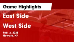 East Side  vs West Side  Game Highlights - Feb. 2, 2023