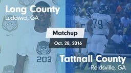 Matchup: Long County High vs. Tattnall County  2016