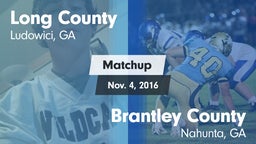 Matchup: Long County High vs. Brantley County  2016