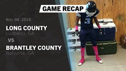 Recap: Long County  vs. Brantley County  2016