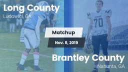 Matchup: Long County High vs. Brantley County  2019