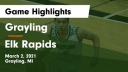 Grayling  vs Elk Rapids  Game Highlights - March 2, 2021