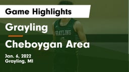 Grayling  vs Cheboygan Area  Game Highlights - Jan. 6, 2022