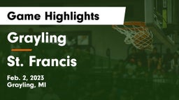 Grayling  vs St. Francis  Game Highlights - Feb. 2, 2023