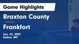 Braxton County  vs Frankfort  Game Highlights - Jan. 22, 2022