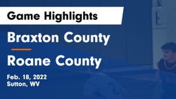 Braxton County  vs Roane County  Game Highlights - Feb. 18, 2022