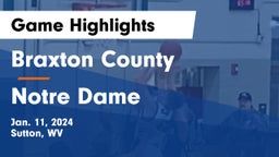 Braxton County  vs Notre Dame  Game Highlights - Jan. 11, 2024