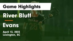 River Bluff  vs Evans  Game Highlights - April 13, 2023