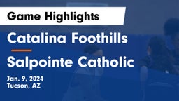 Catalina Foothills  vs Salpointe Catholic  Game Highlights - Jan. 9, 2024
