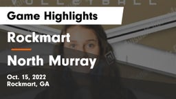 Rockmart  vs North Murray Game Highlights - Oct. 15, 2022