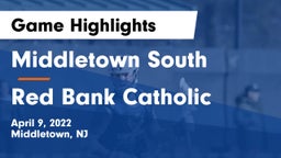 Middletown South  vs Red Bank Catholic  Game Highlights - April 9, 2022