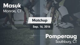 Matchup: Masuk  vs. Pomperaug  2016